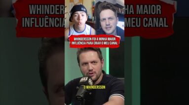 WHINDERSSON ME MOTIVOU A CRIAR O MEU CANAL #shorts