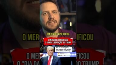 O MERCADO JÁ PRECIFICOU O "DIA DA LIBERTAÇÃO" DO TRUMP #shorts