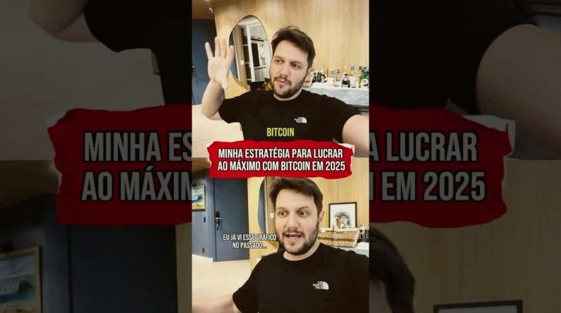 BITCOIN: MINHA ESTRATÉGIA PARA LUCRAR AO MÁXIMO EM 2025 #shorts