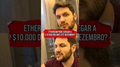 ETHEREUM VAI CHEGAR A $10.000 DÓLARES ATÉ DEZEMBRO? #shorts
