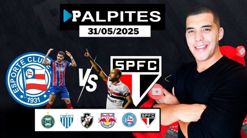 PALPITES DE FUTEBOL PARA O DIA 31/05/2025 + BILHETE PRONTO