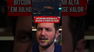 BITCOIN PODE ENTREGAR ALTA EM JULHO SE ISSO ACONTECER #shorts
