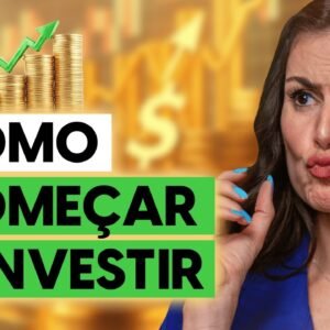 NOVO GUIA BÁSICO pra começar a investir com POUCO DINHEIRO! Saiba tudo em 10 minutos