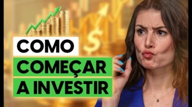 NOVO GUIA BÁSICO pra começar a investir com POUCO DINHEIRO! Saiba tudo em 10 minutos