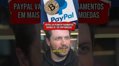 PAYPAL VAI PERMITIR PAGAMENTOS EM MAIS DE 100 CRIPTOMOEDAS #shorts