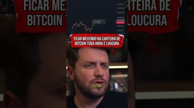QUEM MEXE NA CARTEIRA DE BITCOIN TODA HORA PERDE DINHEIRO #shorts