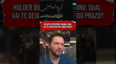 HOLDER VS POSITION TRADE: ENTENDA A DIFERENÇA #shorts