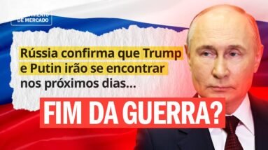ENCONTRO TRUMP-PUTIN: vai impactar o mercado? | Fechamento de mercado com Leandro Martins