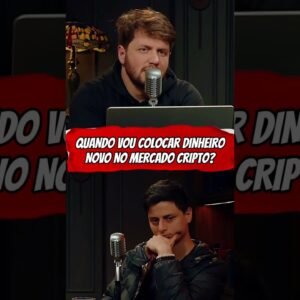 VOU INJETAR CAPITAL NOVO NO MERCADO CRIPTO QUANDO… #shorts