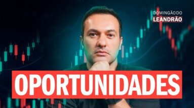 AÇÕES QUENTES E SETORES EM ALTA: Oportunidades da Semana | DOMINGÃO DO LEANDRÃO 28/09/25