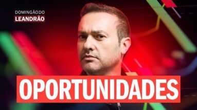 AÇÕES QUENTES E SETORES EM ALTA: Oportunidades da Semana | DOMINGÃO DO LEANDRÃO 31/08/25