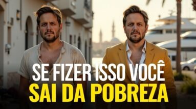 COMO SAIR DA POBREZA EM UM ANO (Faça Isso e SUA VIDA VAI MUDAR!)