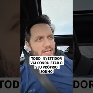 TODO INVESTIDOR VAI CONQUISTAR O QUE DESEJA #shorts
