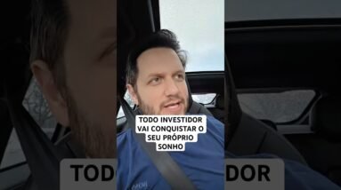 TODO INVESTIDOR VAI CONQUISTAR O QUE DESEJA #shorts