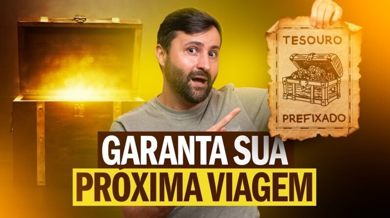 Tesouro Prefixado Pode Pagar a Sua Viagem! | Mapa do Tesouro com Bixa Rica