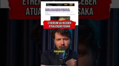 ETHEREUM VAI RECEBER ATUALIZAÇÃO FUSAKA #shorts