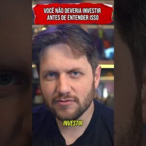 NÃO INVISTA ANTES DE ENTENDER ISSO #shorts