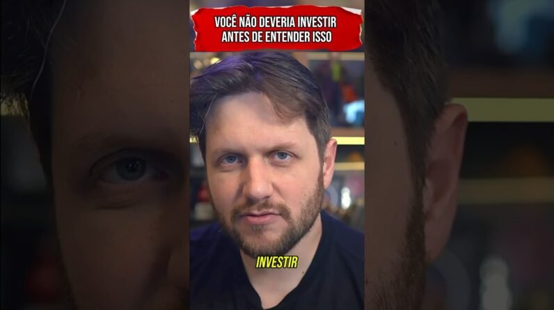 NÃO INVISTA ANTES DE ENTENDER ISSO #shorts
