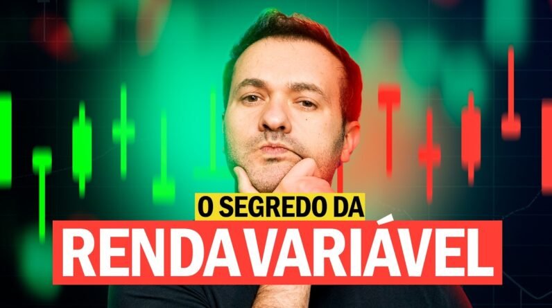O SEGREDO DOS MAIORES INVESTIDORES PARA DOMINAR A RENDA VARIÁVEL!