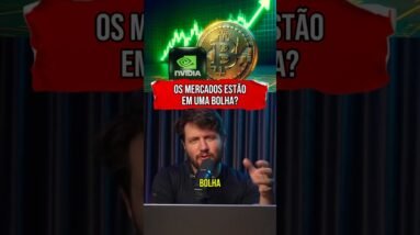 OS MERCADOS ESTÃO EM UMA BOLHA? #shorts