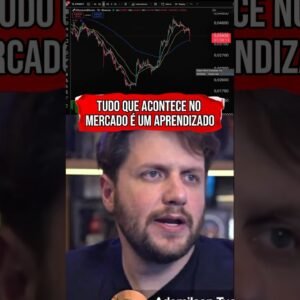 TUDO QUE ACONTECE NO MERCADO É UM APRENDIZADO #shorts