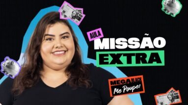 MISSÃO EXTRA com Bruna Andriotto (aproveita a MEGA BLACK FRIDAY Me Poupe + @FluencyAcademyBR)