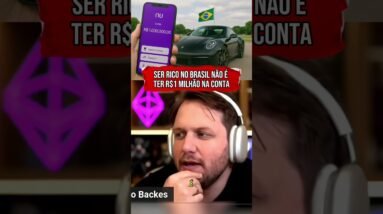 SER RICO NO BRASIL NÃO É TER R$1 MILHÃO NA CONTA #shorts