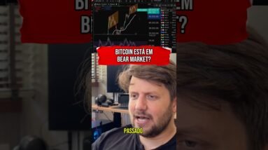 BITCOIN ESTÁ EM BEAR MARKET? #shorts