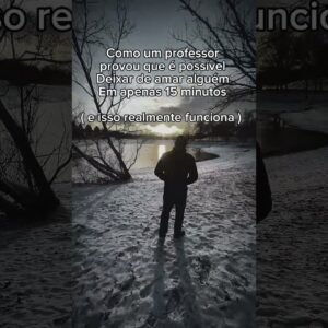 Professor provou que é Possível deixar de Amar alguém #curiosidades #viral