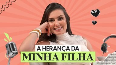 A MAIOR RIQUEZA DE UMA MÃE MILIONÁRIA: Nathalia Arcuri revela a herança para a filha