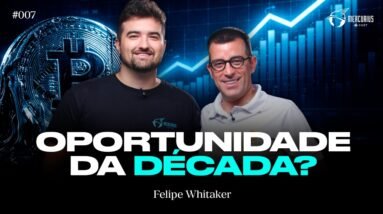 Esse é o MELHOR MOMENTO para INVESTIR em BITCOIN? (Felipe Whitaker) | Mercurius Cast #06