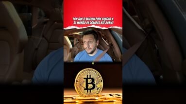 POR QUE O BITCOIN PODE VALER $1 MILHÃO ATÉ 2034? #shorts