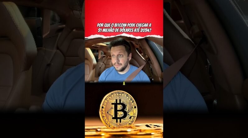 POR QUE O BITCOIN PODE VALER $1 MILHÃO ATÉ 2034? #shorts