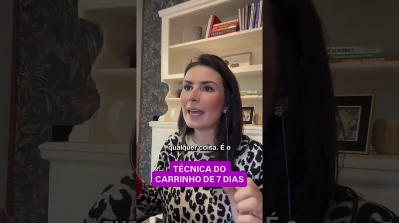 A Técnica do Carrinho de 7 Dias Que Faz Você Economizar Muito #investimentos #educacaofinanceira