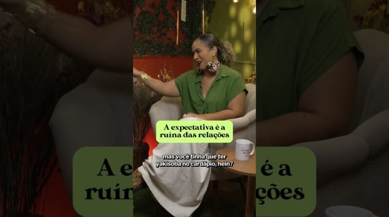 A expectativa é a ruína das relações #comunicaçãoassertiva #relacionamentos #filhos