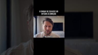 O CHOQUE DE ESCASSEZ DO BITCOIN JÁ COMEÇOU #shorts