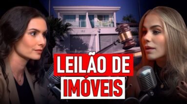 Casa própria com até 90% de desconto? A verdade sobre leilões de imóveis com Sharleine Teixeira