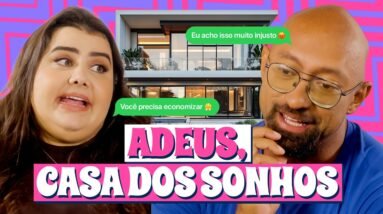 ANTÔNIO CANCELOU A CASA DOS SEUS SONHOS | Me Poupe! Reality EP.3