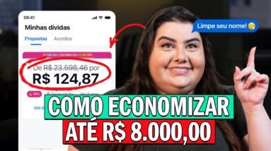 Como negociar dívidas e economizar até R$ 8 mil (passo a passo prático)
