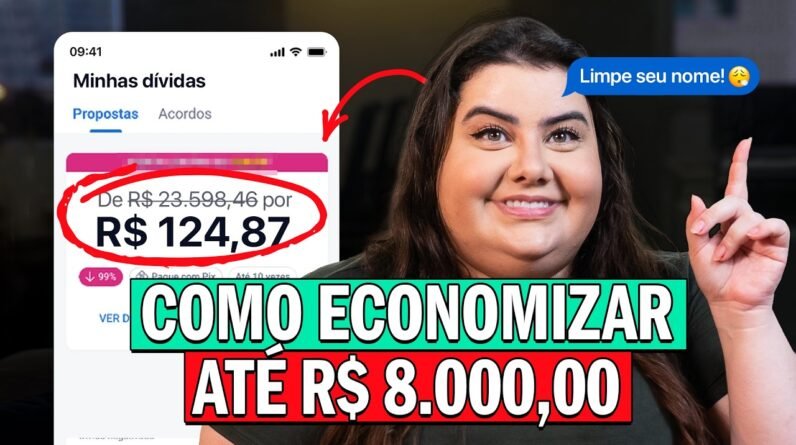 Como negociar dívidas e economizar até R$ 8 mil (passo a passo prático)