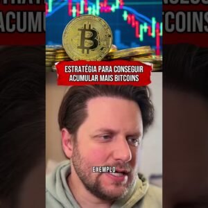 ESTRATÉGIA PARA CONSEGUIR ACUMULAR MAIS BITCOINS #shorts