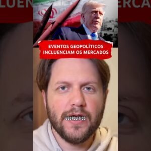 EVENTOS GEOPOLÍTICOS INFLUENCIAM OS MERCADOS #shorts
