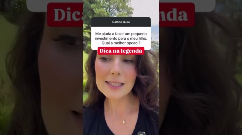 Melhor investimento para filhos? Conheça o Tesouro Educa+ #tesourodireto #investimentos