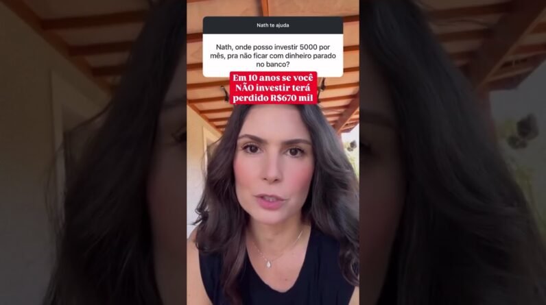 Não investir pode te fazer perder R$670 mil (olha essa conta) #investimentos #dinheiro