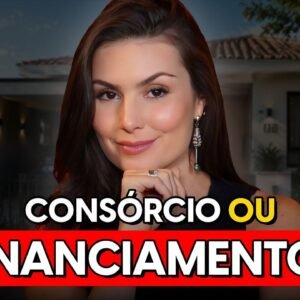 Consórcio ou Financiamento? 5 dicas pra comprar a sua casa própria em 2026