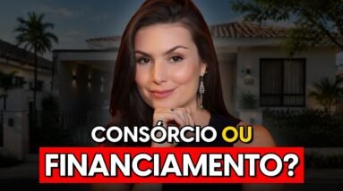 Consórcio ou Financiamento? 5 dicas pra comprar a sua casa própria em 2026