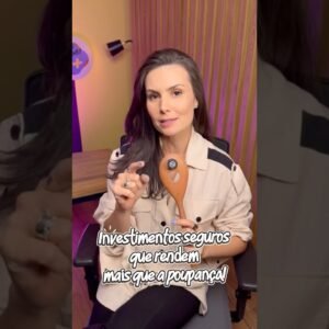 4 investimentos seguros que rendem mais que a poupança #investimentos #dinheiro