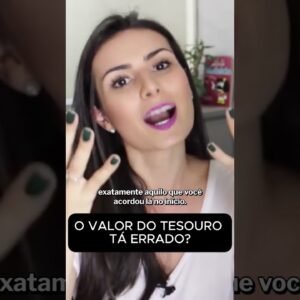 Seu Tesouro Direto está te enganando? A verdade sobre o valor na corretora!