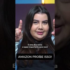 AMAZON PROÍBE ISSO! Não perca sua comissão de afiliado