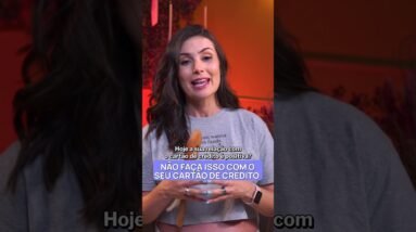NÃO FAÇA ISSO com seu CARTÃO de CRÉDITO! O banco NÃO TE CONTA!